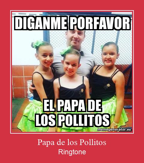Papa De Los Pollitos Рингтон Скачать бесплатно