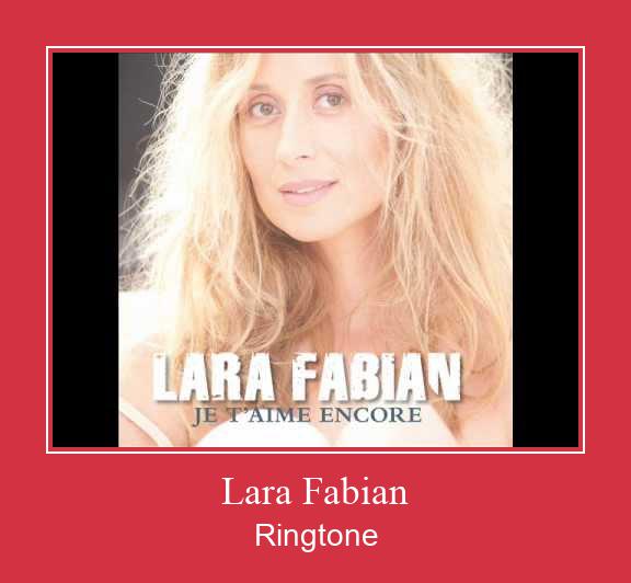 Lara Fabian ரிங்டோன் பதிவிறக்க இலவச