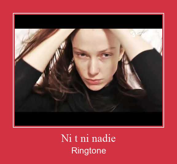 Ni T Ni Nadie Csengőhang letöltés ingyenes