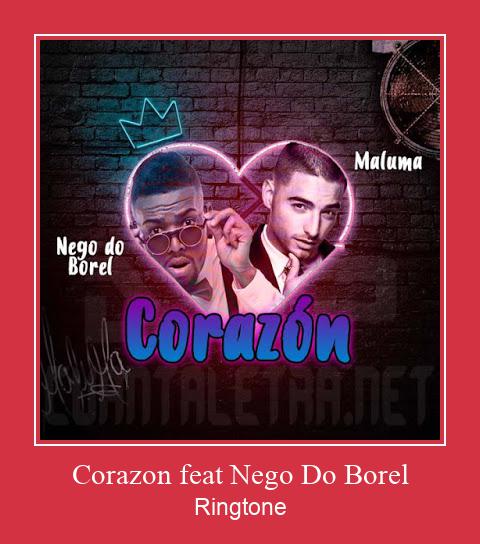 Corazon Feat Nego Do Borel Zvonenie Download Free