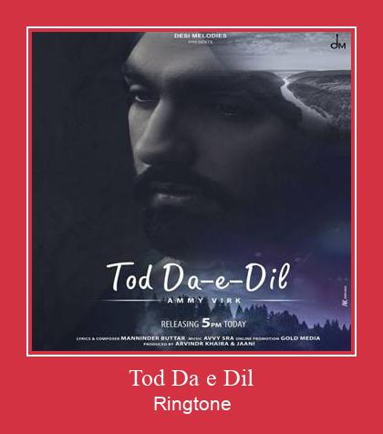 Tod Da E Dil রিংটোন বিনামূল্যে ডাউনলোড করুন