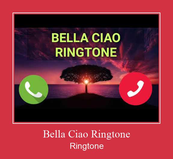 Bella Ciao Ringtone Suoneria Download gratuito.