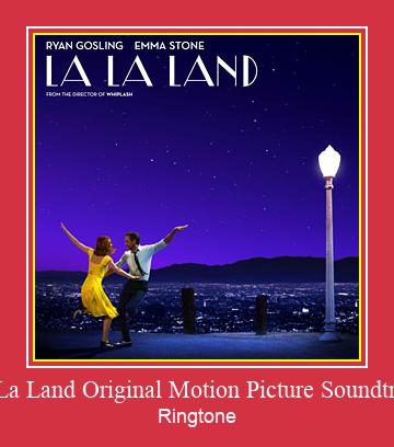 La La Land Original Motion Picture Soundtrack रिंगटोन मुफ्त डाउनलोड करें