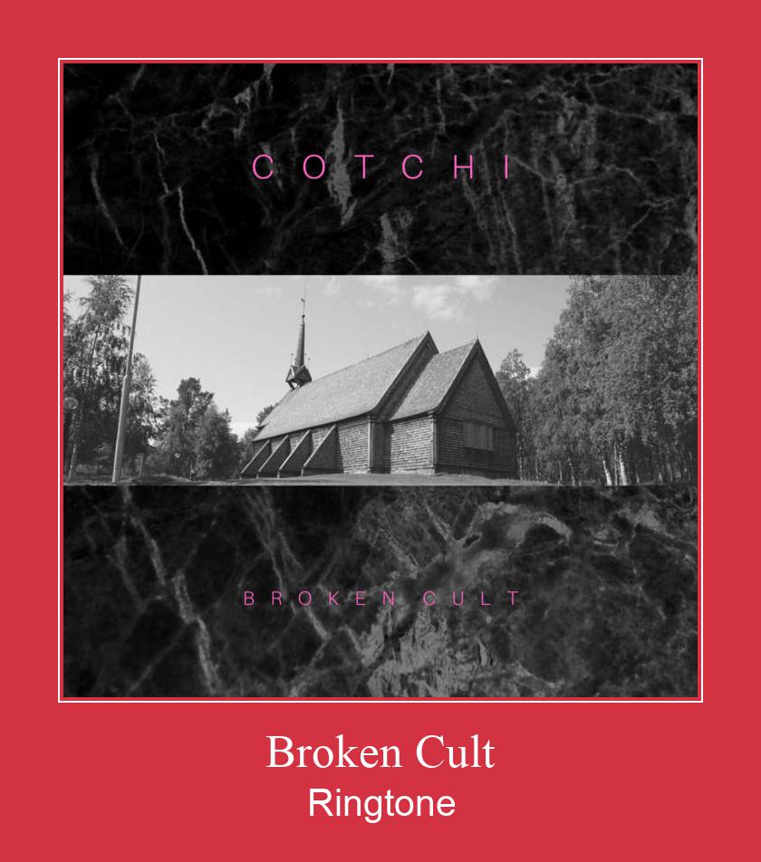 Broken Cult Ringtone تنزيل مجاني