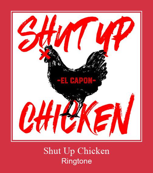Shut Up Chicken Ringtone allalaadimine tasuta