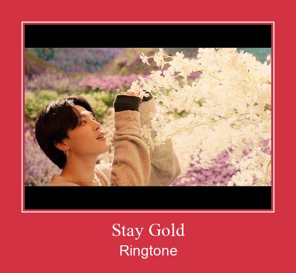 Stay Gold ರಿಂಗ್ಟೋನ್ ಡೌನ್ಲೋಡ್ ಉಚಿತ