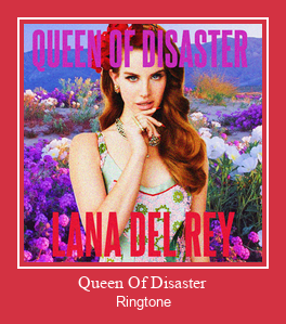Queen Of Disaster रिंगटोन मुफ्त डाउनलोड करें