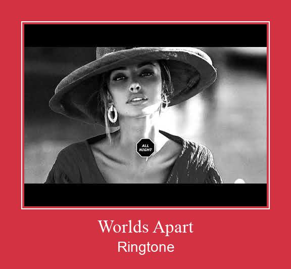 Worlds Apart Tono de llamada gratis