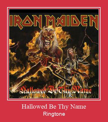 Hallowed Be Thy Name रिंगटोन मुफ्त डाउनलोड करें