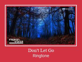 Don't Let Go Рингтон Скачать бесплатно