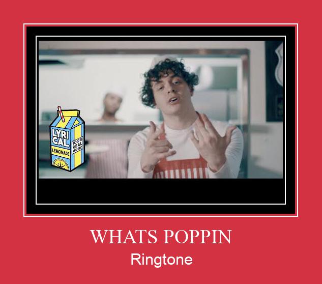 WHATS POPPIN रिंगटोन मुफ्त डाउनलोड करें