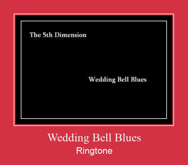 Wedding Bell Blues Ringetone Download GRATIS.