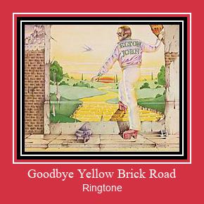 Goodbye Yellow Brick Road Ringtone Download Besplatno