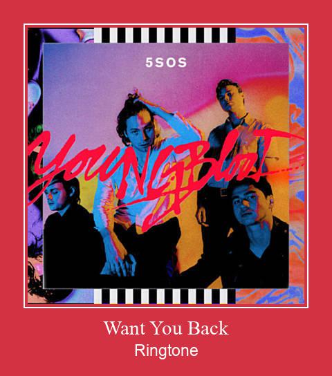 Want You Back Zvana signāls lejupielādēt bezmaksas