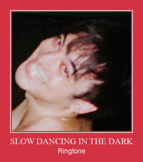 SLOW DANCING IN THE DARK 着信音を無料でダウンロード