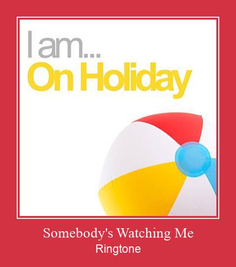 Somebody's Watching Me Ringtone Download Free