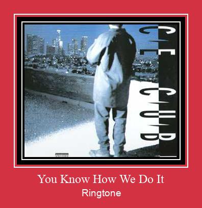 You Know How We Do It Ringtone atsisiųsti nemokamai