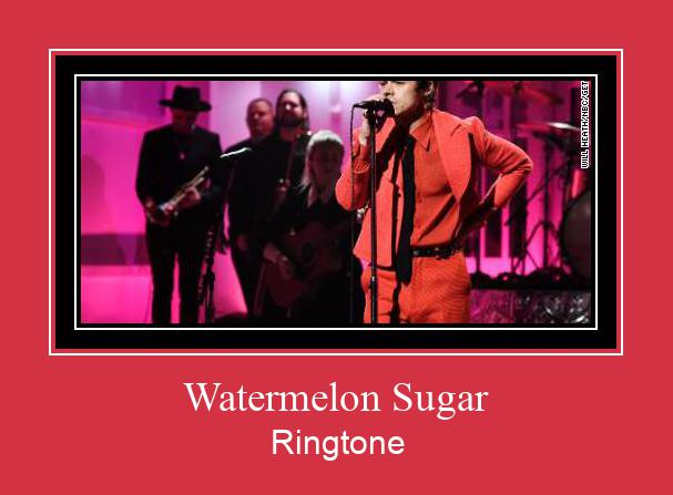 Watermelon Sugar Ringtone Download pulsuz