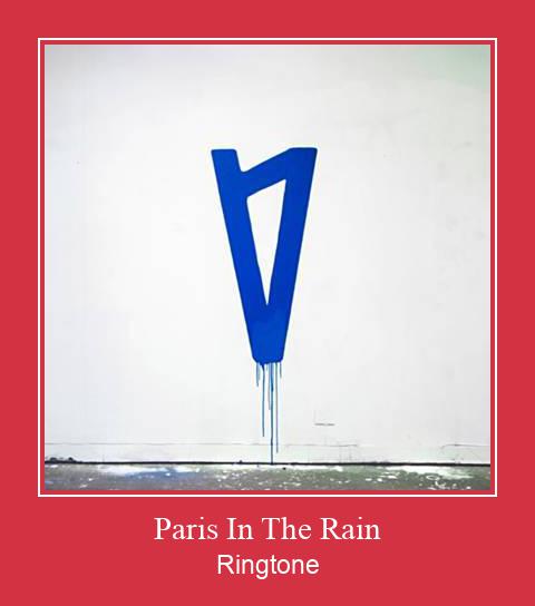 Paris In The Rain रिंगटोन मुफ्त डाउनलोड करें
