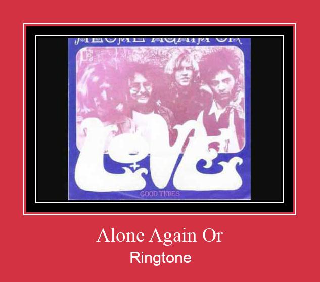 Alone Again Or Ringtone Download Free