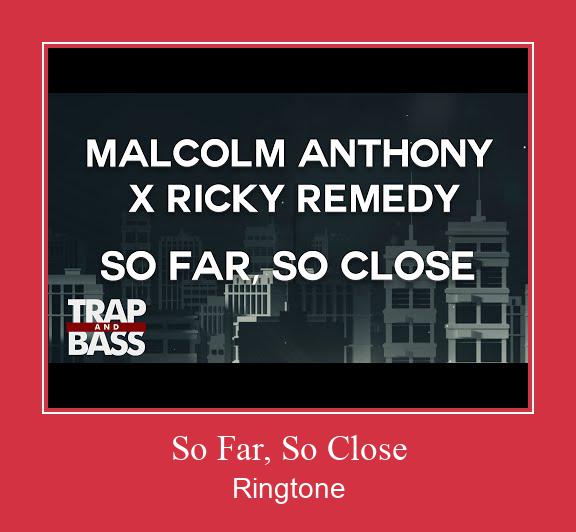 So Far, So Close  Ringtone atsisiųsti nemokamai