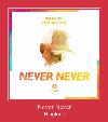 Never Never آهنگ زنگ