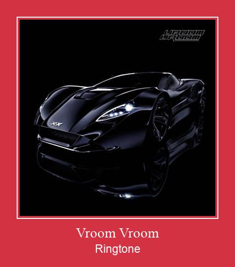 Vroom Vroom Ringtone Download Proste.
