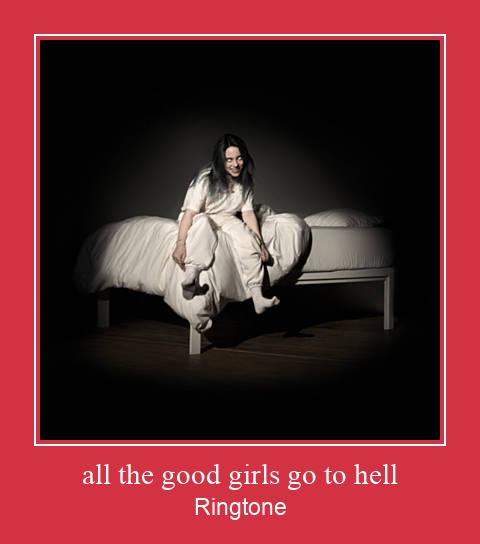 All The Good Girls Go To Hell Ringtone atsisiųsti nemokamai