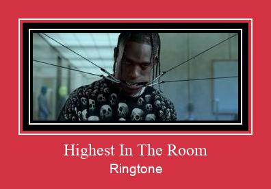 Highest In The Room Ringtone Download Proste.
