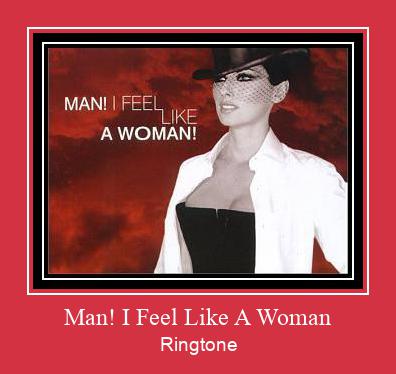 Man! I Feel Like A Woman Suoneria Download gratuito.