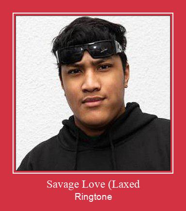 Savage Love (Laxed Ringtone Download Free
