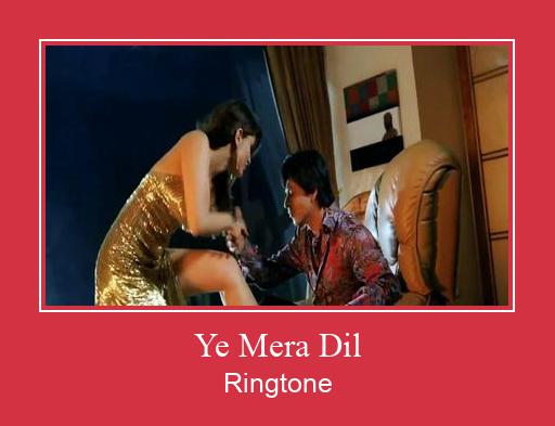 Ye Mera Dil  Nada Dering Unduh gratis