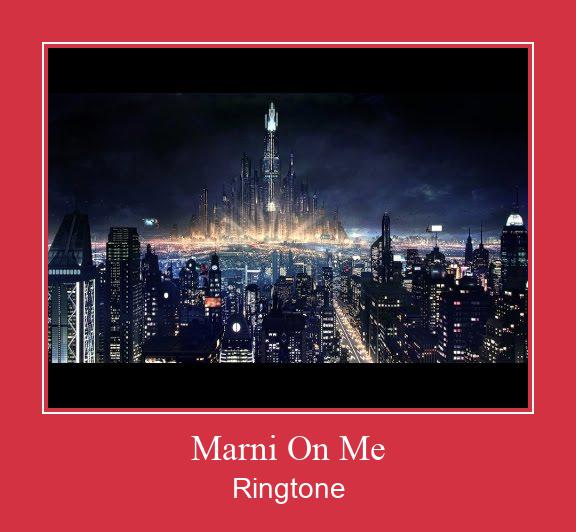 Marni On Me Nhạc chuông tải miễn phí