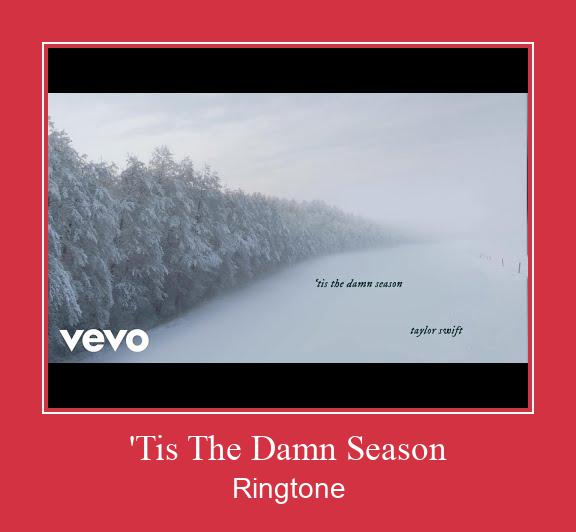 'Tis The Damn Season Ringtone Download Free