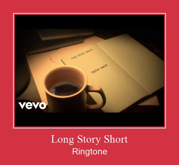 Long Story Short Ringtone allalaadimine tasuta
