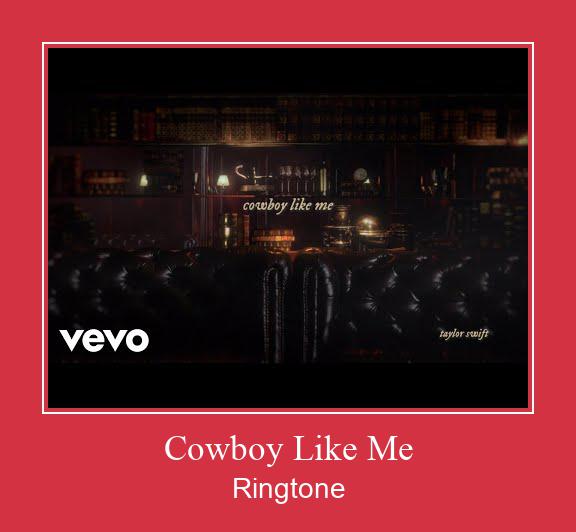 Cowboy Like Me Ringtone allalaadimine tasuta