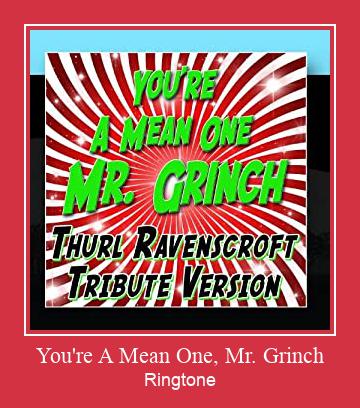 You're A Mean One, Mr. Grinch రింగ్టోన్ ఉచితంగా డౌన్లోడ్ చేసుకోండి