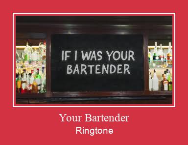 Your Bartender Ringtone Download Proste.