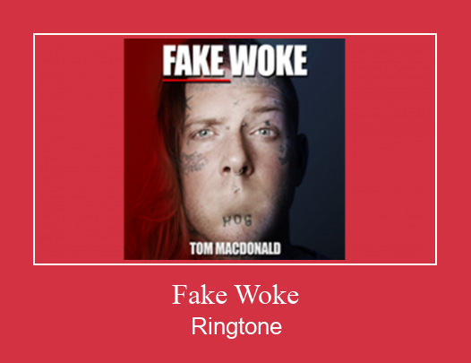 Fake Woke Ringtone Muat turun percuma.