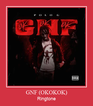 GNF (OKOKOK) ரிங்டோன் பதிவிறக்க இலவச