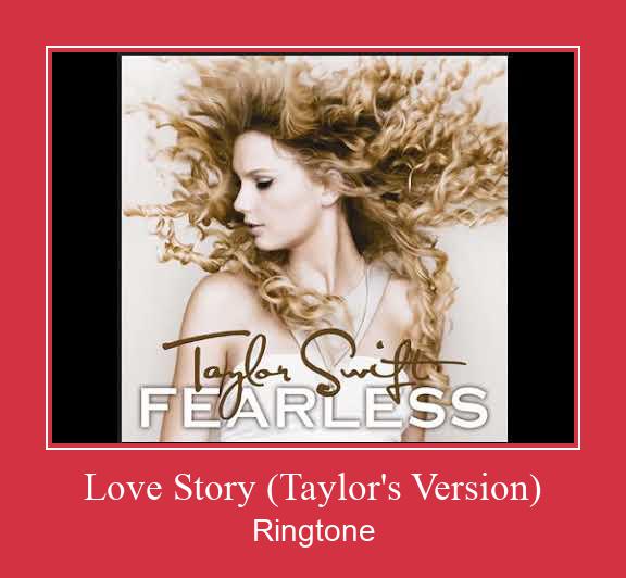 Love Story (Taylor's Version) रिंगटोन मुफ्त डाउनलोड करें