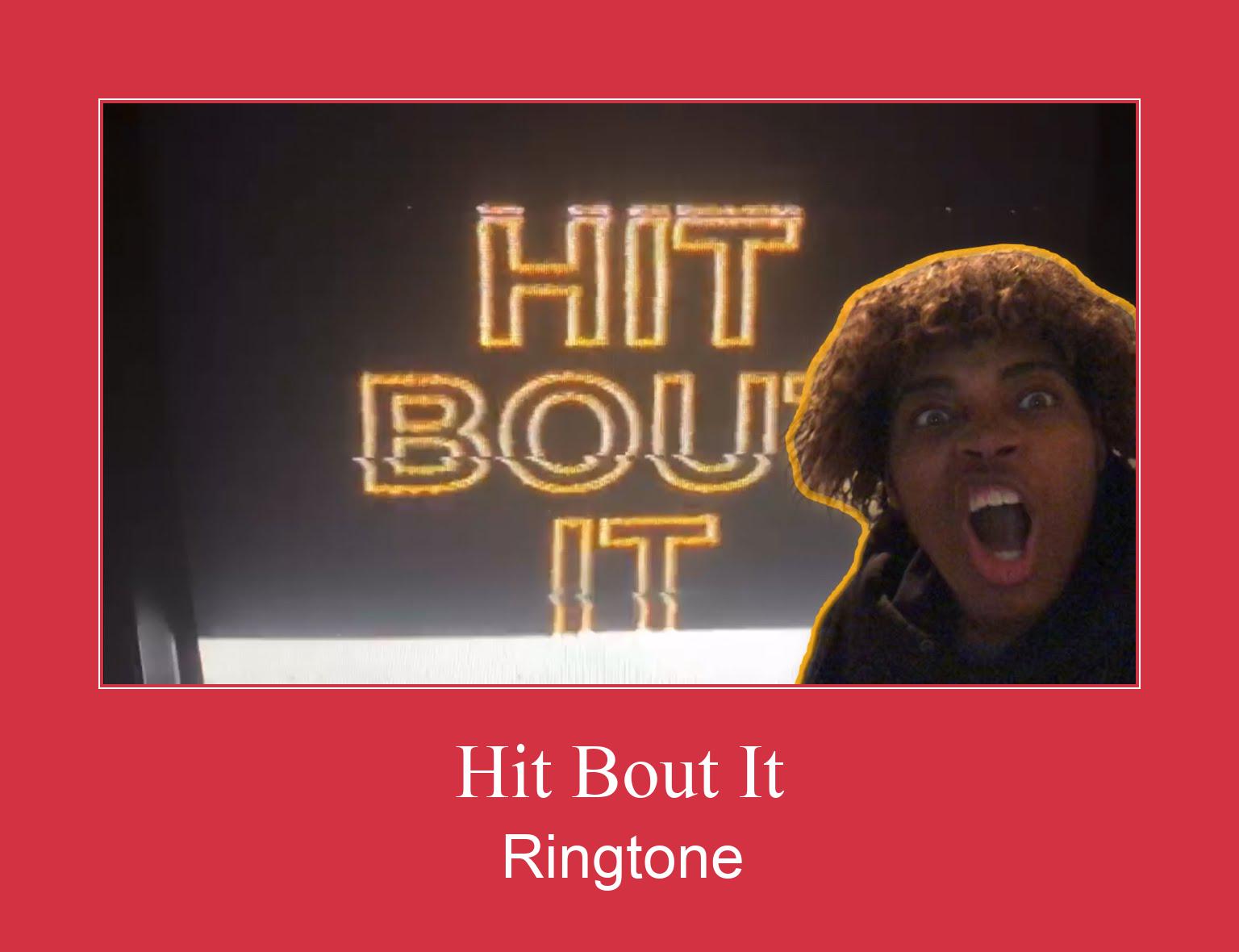 Hit Bout It Ringtone Download Free