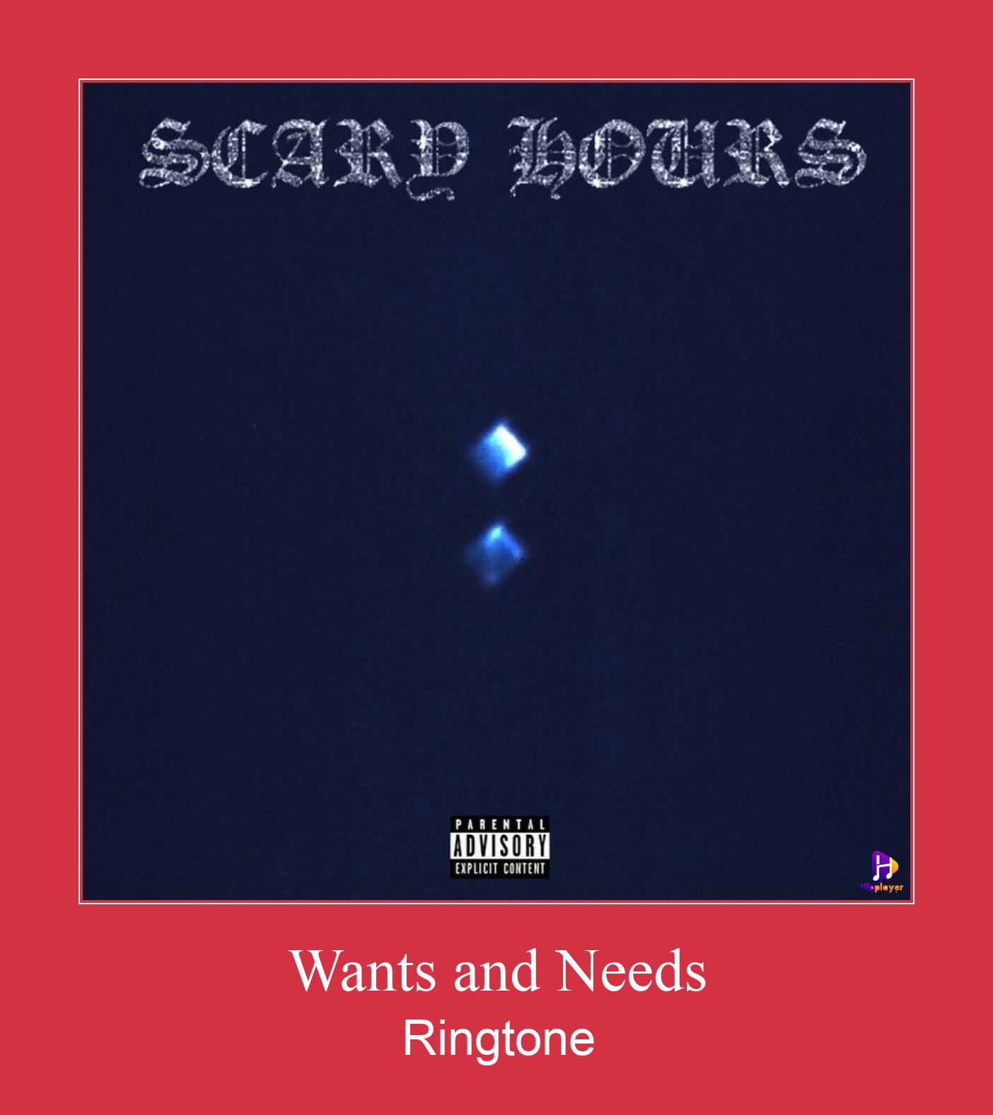 Wants And Needs 着信音を無料でダウンロード