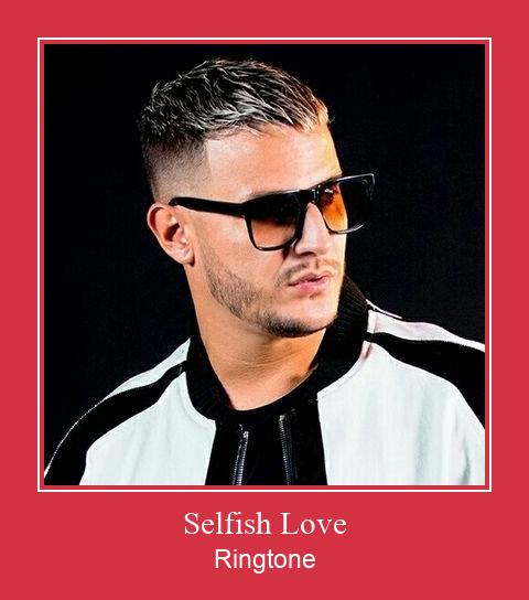 Selfish Love Ringtone Download Free
