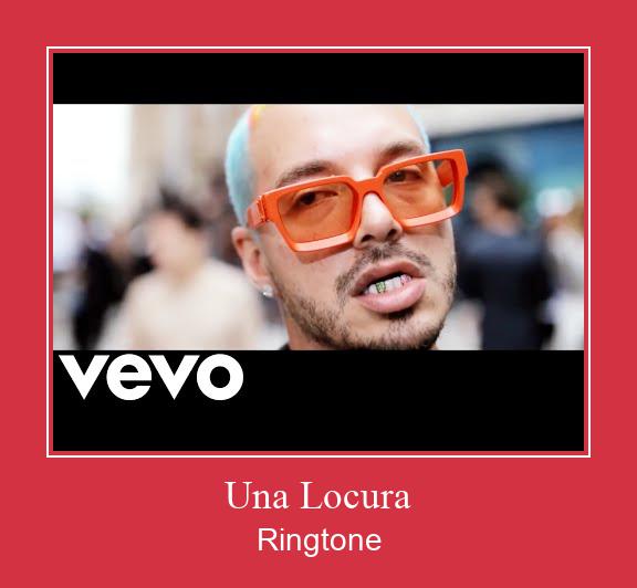Una Locura Ringtone Download Free