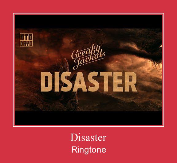 Disaster  Рингтоне Бесплатно бесплатно