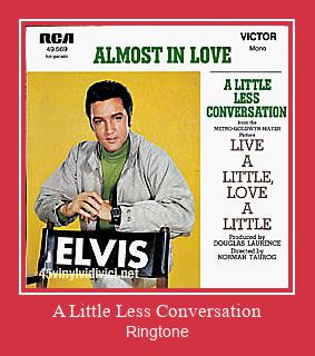 A Little Less Conversation Ringtone تنزيل مجاني