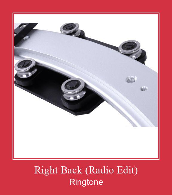 Right Back (Radio Edit) ringtone دانلود رایگان