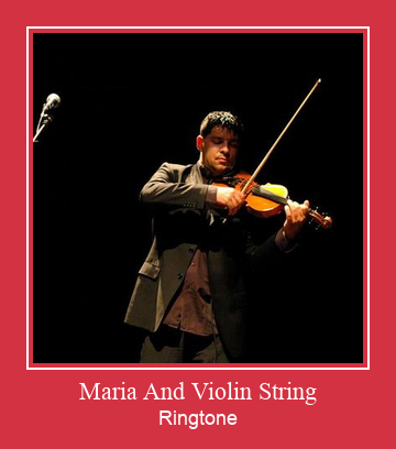 Maria And Violin String  ดาวน์โหลดริงโทนฟรี