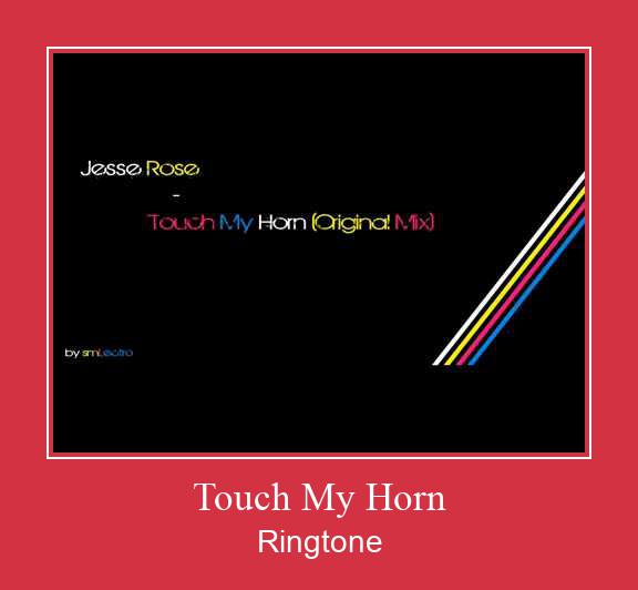 Touch My Horn Рингтоне Бесплатно бесплатно